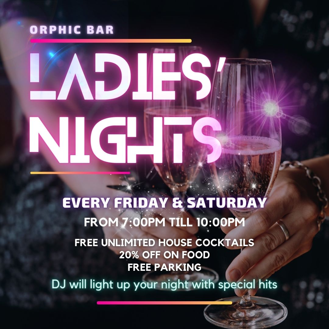 Ladies Night - Orphic Dubai